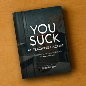 You Suck at Teaching HazMat